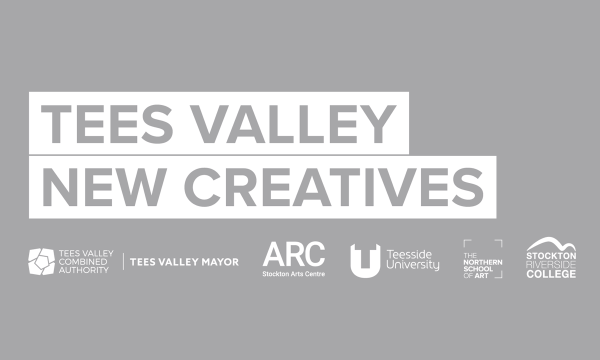 Tees Valley New Creatives text accompanied by Tees Valley Combined Authority | Tees Valley Mayor ARC Stockton Arts Centre Teesside University The Northern School of Art and Stockton Riverside College logos