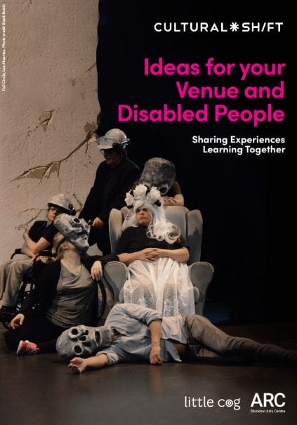 Front cover of the Cultural Shift guide 'Ideas for your Venue and Disabled People'