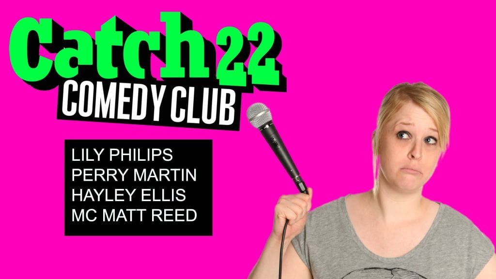 Image of Hayley Ellis holding a microphone, and pulling a silly face. The logo for Catch 22 Comedy club sits in the top corner. Everyhting is on a bright pink background.