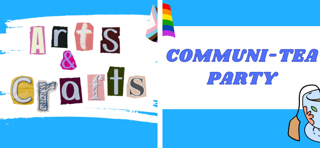 Arts & Crafts / Communi-tea Party