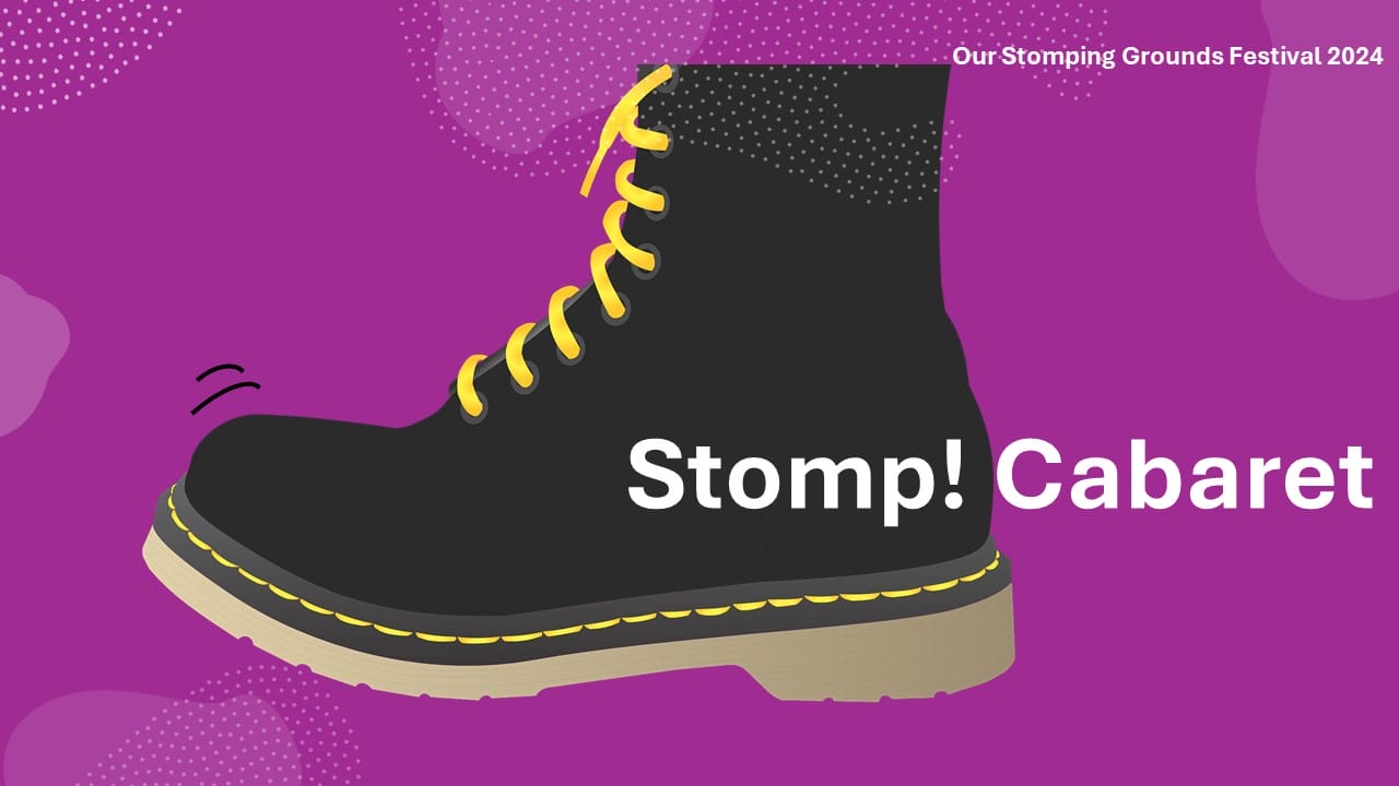 An illustration of a black, doc marten style boot against a bright purple background. Text reads: Stomp! Cabaret.