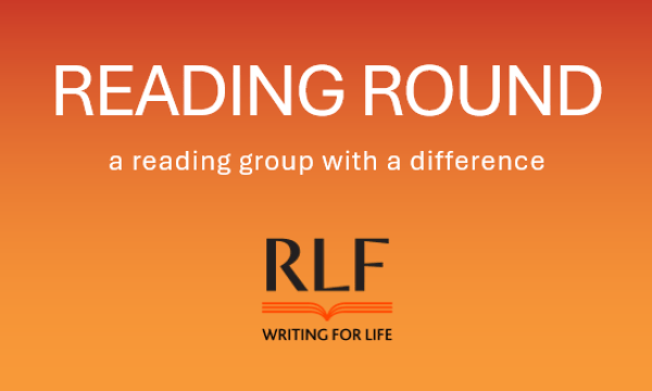 Text on an orange background: READING ROUND a reading group with a difference. RLF logo Writing For Life