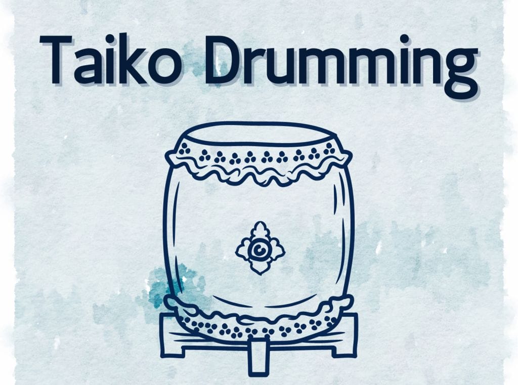 An illustration of a drum on a blue watercolour background. Text reads Taiko Drumming