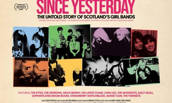 A colourful collage of Scottish girl bands. Text reads Since Yesterday The Untold Story of Scotland's Girl Bands.