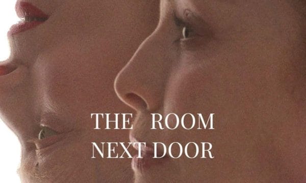 Extreme closeup of the actress Julianne Moore, all that is visible is here eyes, nose and mouth in profile. Behind her is the same shot of actress Tilda Swinton, but Tilda's face is upside down. White text reads The Room Next Door