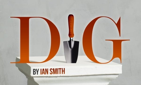 Text reads DIG by Ian Smith. The letter I is replaced by a trowel, which is standing on a white marble pedestal.