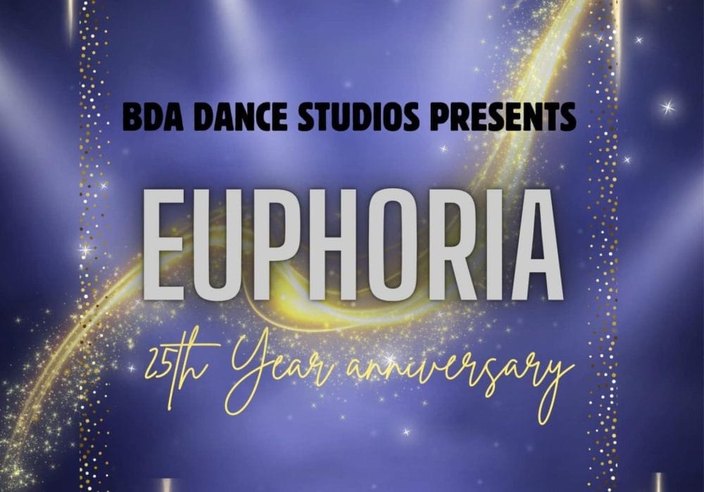 Text Reads: BDA Dance Studios presents Euphoria 25th Year Anniversary. The background is purple, with gold glitter.