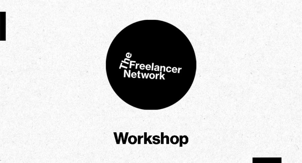 An off-white back ground with a black circle in the centre. Text reads The Freelancer Network Workshop