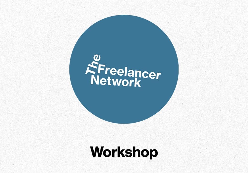 An off-white back ground with a teal circle in the centre. Text reads The Freelancer Network Workshop