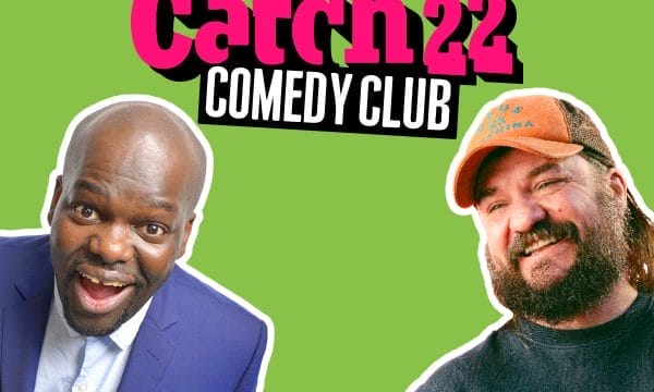 a promotional header for "Catch22 Comedy Club" with a bright green background. The club's name appears in bold pink and white letters at the top. Below are photos of two comedians: on the left, a man in a blue suit with a white shirt, and on the right, a bearded man wearing an orange cap and dark shirt who appears to be smiling.