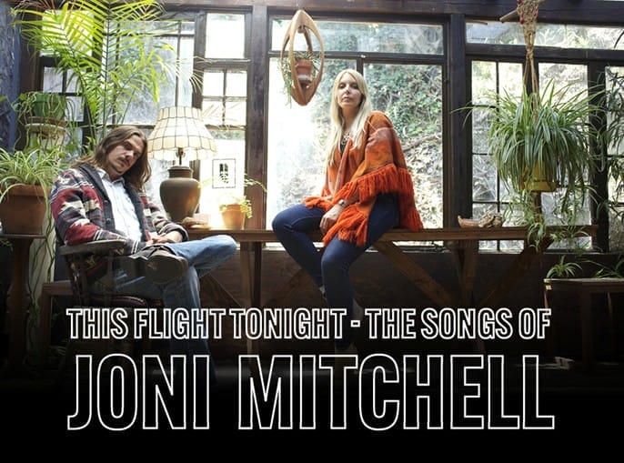 a promotional poster for a musical event titled "This Flight Tonight - The Songs of Joni Mitchell."