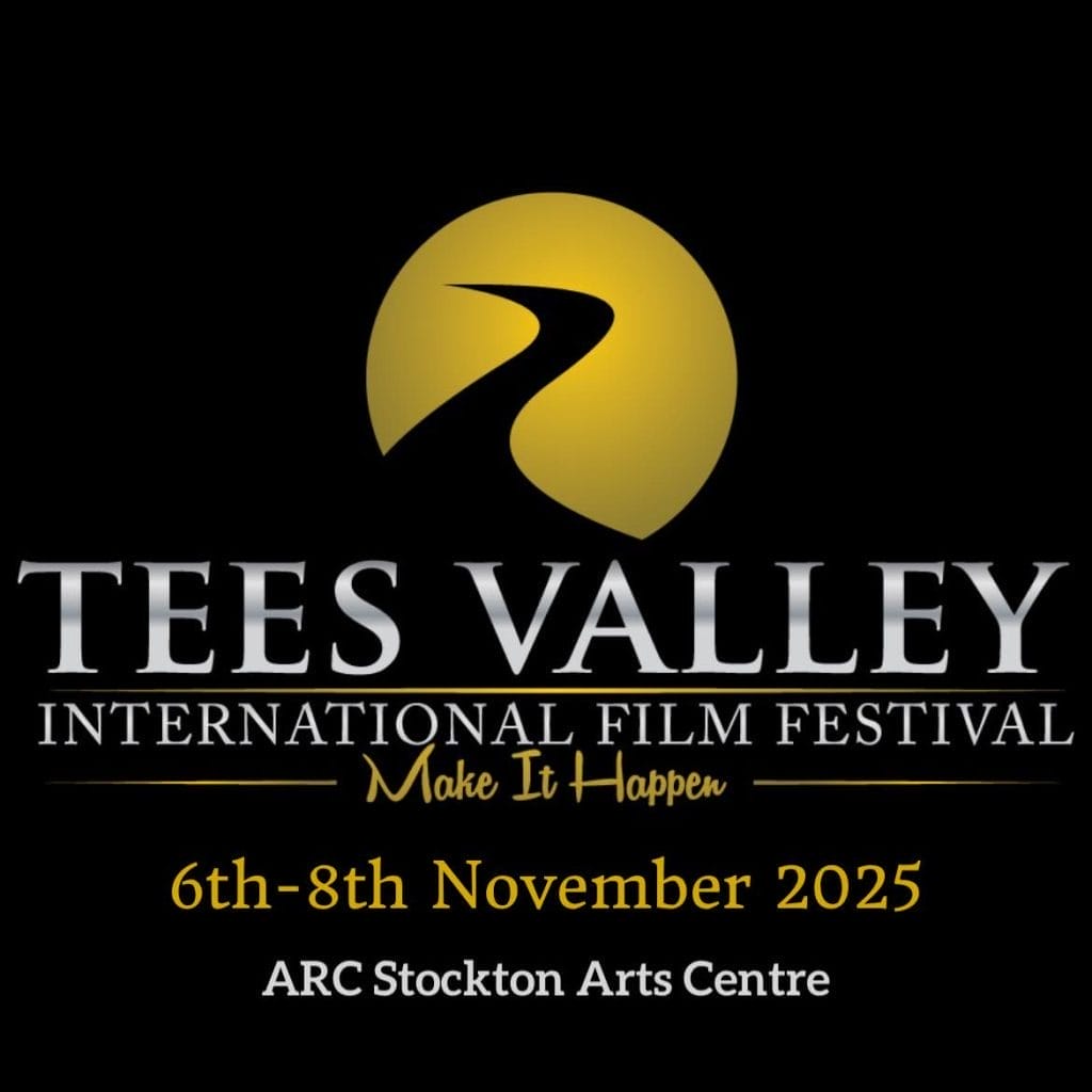 Logo for Tees Valley International Film Festival featuring a stylised road leading into a golden circle, symbolizing a rising or setting sun. Below the logo, the text reads: 'TEES VALLEY INTERNATIONAL FILM FESTIVAL – Make It Happen – 6th-8th November 2025 – ARC Stockton Arts Centre.