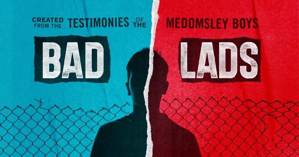 An image split in half like ripped paper, the left side is in a block blue colour and the left in red, in the centre there is a silhouette of a boy. Across the back there is a chain link fence. Above the writing reads 'Bad Lads'.