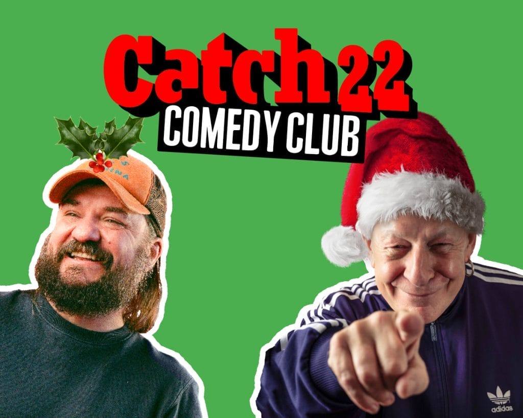 a promotional header for "Catch22 Comedy Club" Christmas show with the same green background. It features the same two comedians - Matt Reed on the left with his orange cap decorated with holly, and Jeff Innocent on the right wearing a Santa hat and pointing at the viewer. The club's logo appears at the top in red and white. This appears to be a cropped version of the first image, showing just the top portion without the event details and performer names.