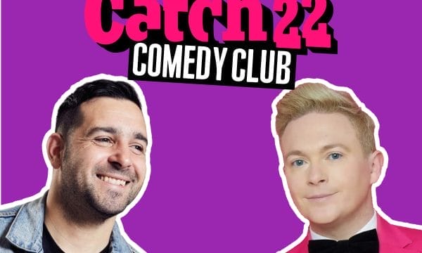 a promotional header for "Catch22 Comedy Club" with a bright purple background. The club's name appears in hot pink and white letters at the top. Below are photos of two comedians: on the left, a smiling man with short dark hair wearing a denim jacket over a dark shirt; on the right, a man with blonde/light hair wearing a pink jacket, white shirt, and black bow tie.