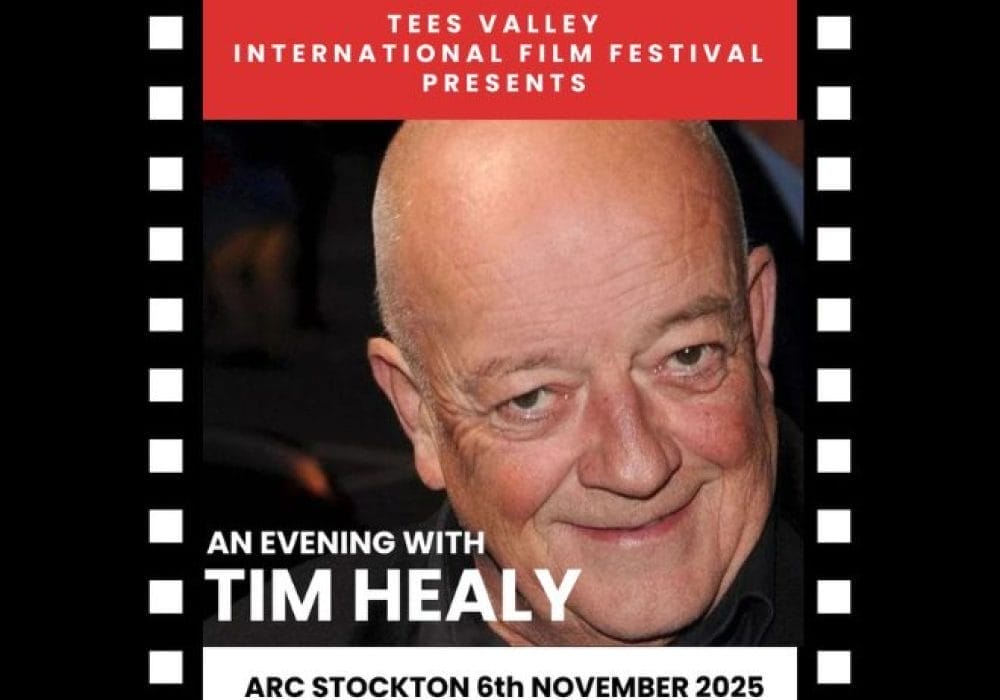An image of actor Tim Healy smiling, with a black and white film reel boarder. At the top there is a red and white title that says 'Tees Valley International Film Festival Presents' at the bottom in white it says 'An Evening with Tim Healy' in a white boc at the bottom with black writing it says 'ARC Stockton 6th November 2025'