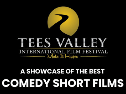 An images of the Tees Valley International Film Festival Logo with the text stating 'a showcase of the best Comedy Short Films' with the boarder with black and white in a film reel style.