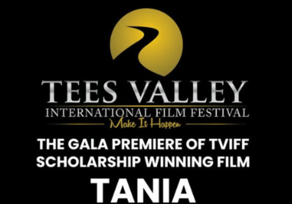 An images of the Tees Valley International Film Festival Logo with the text stating 'The Gala Premier of TVIFF Scholarship Winning Film Tania' with the boarder with black and white in a film reel style.