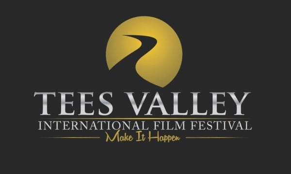 Text reads Tees Valley International Film Festival with a sub heading saying Make It Happen