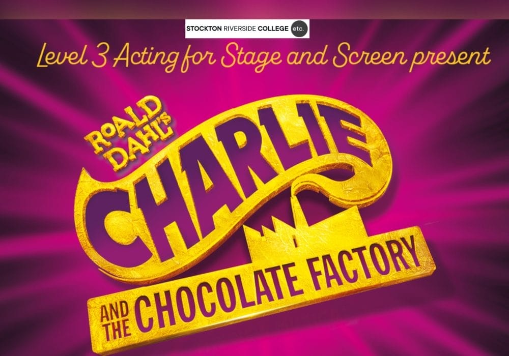 Poster advertising a production of "Charlie and the Chocolate Factory," presented by Level 3 Acting for Stage and Screen, with a golden title design against a vibrant magenta background with rays of light, and text "Roald Dahl's" in a tilted font.