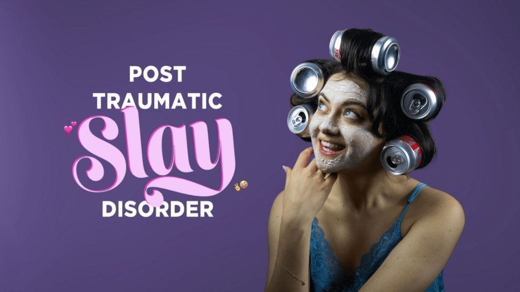A woman with a face mask and Coke cans in her hair poses playfully against a purple background with the words 'Post Traumatic Slay Disorder.'